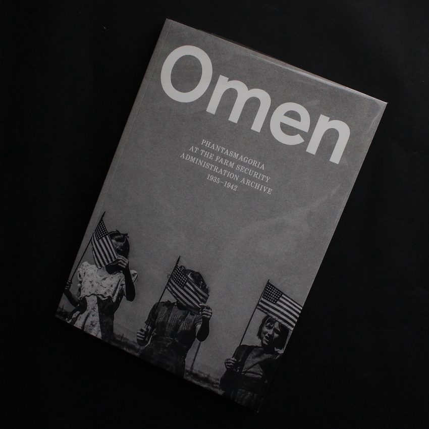 - / Omen: Phantasmagoria at the Farm Security Administration Archive: 1935–1942