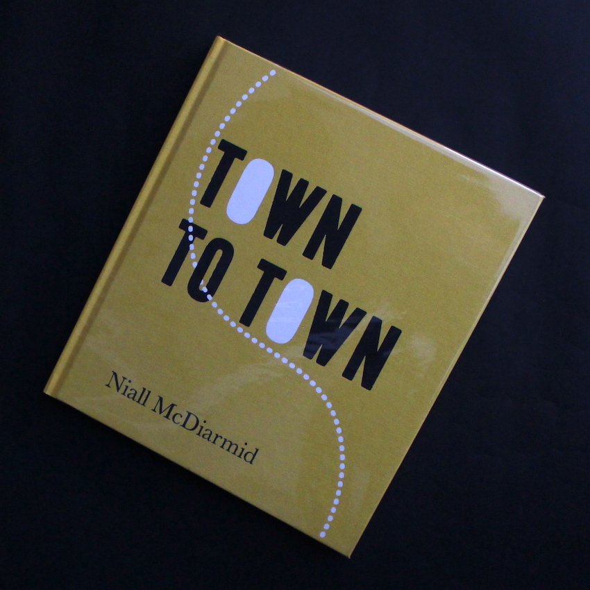 Niall McDiarmid / Town to Town（Signed） 