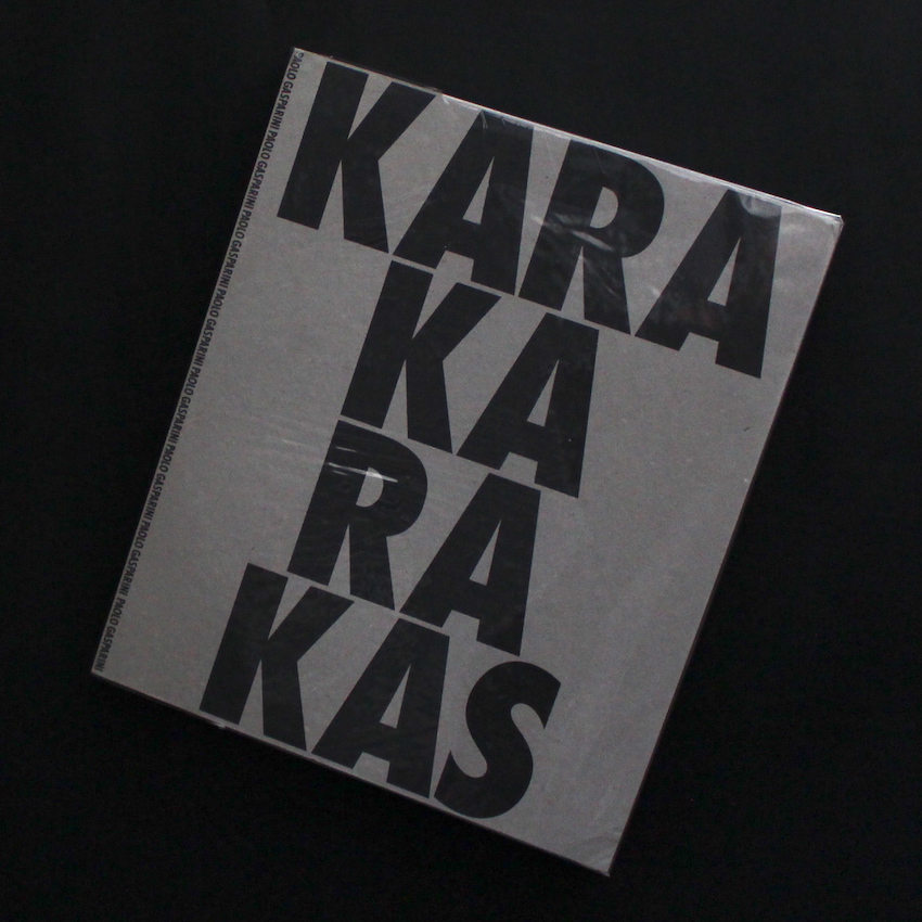 Paolo Gasparini / Karakarakas（Signed, 129／250）