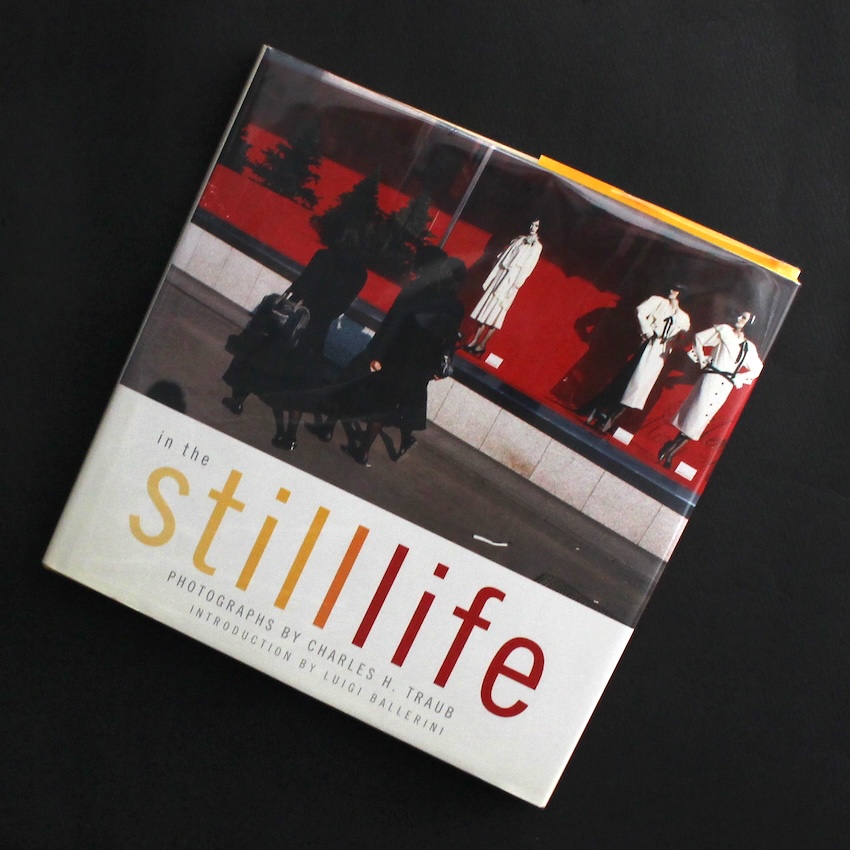 Charles Traub / In The Still Life