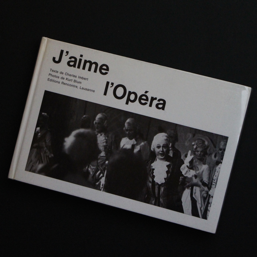 Kurt Blum / J'aime l'opera