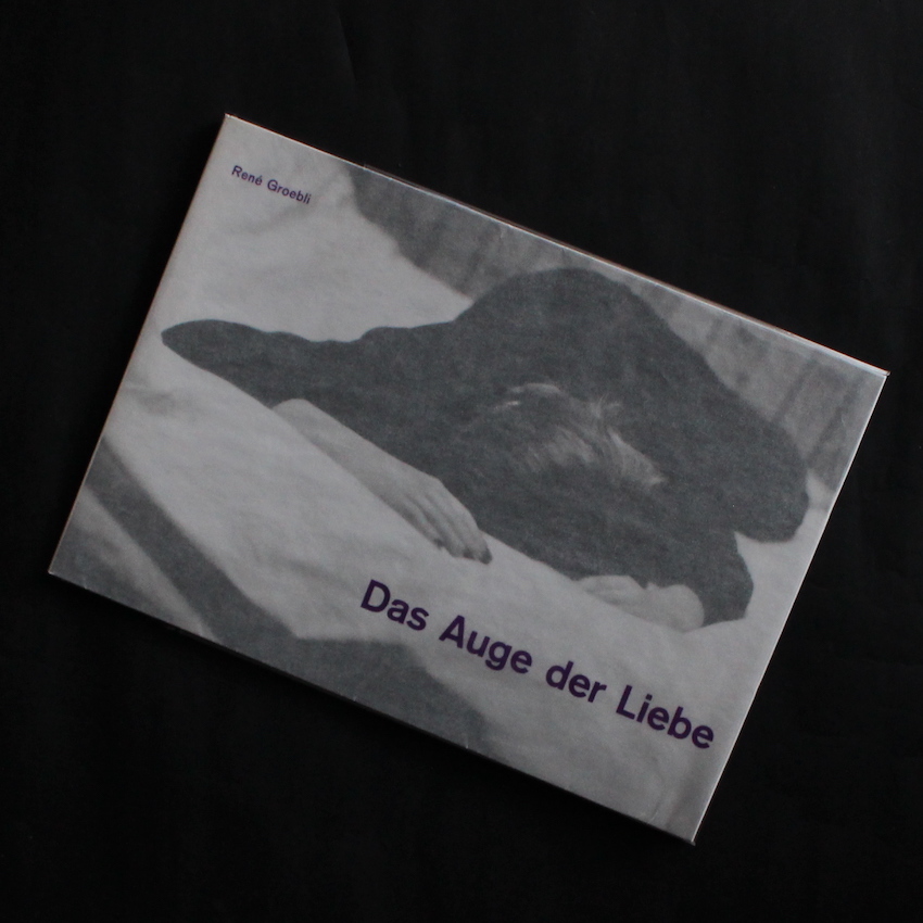 Rene Groebli / Das Auge der Liebe（2014）