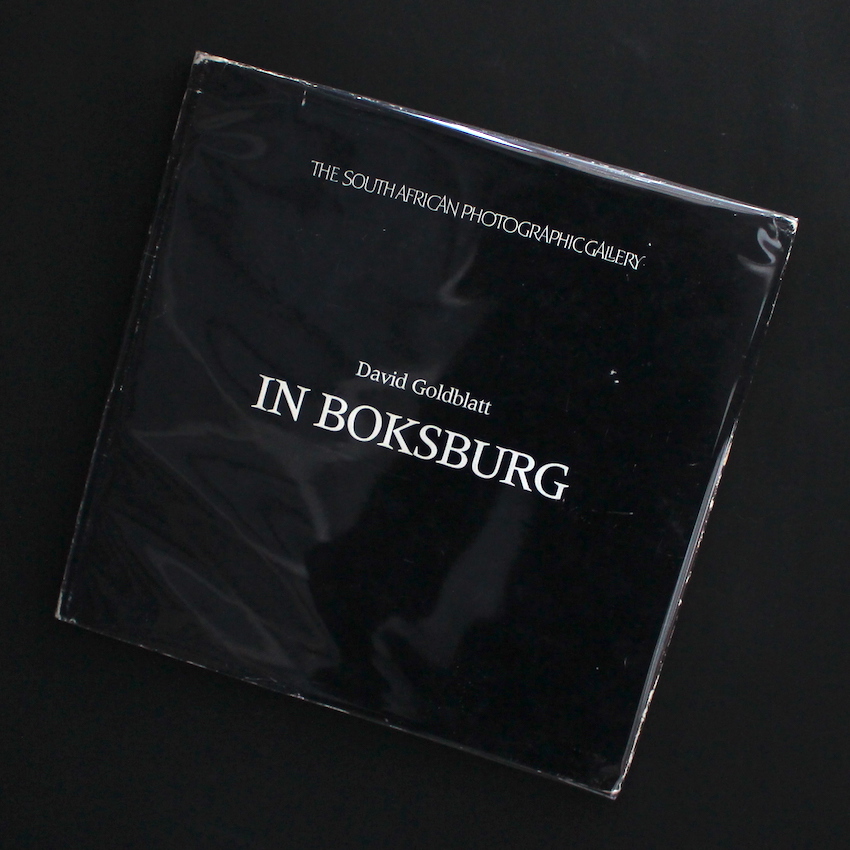 David Goldblatt / In Boksburg（First Edition）