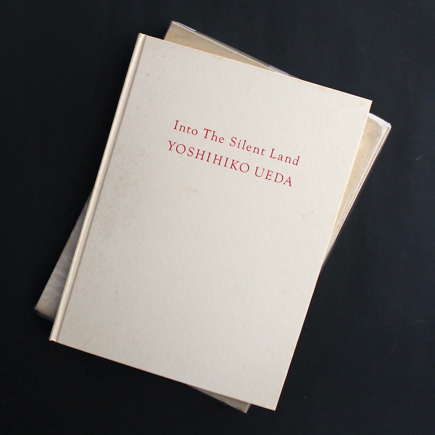 上田 義彦Into The Silent Land Yoshihiko Ueda Into the Silent Land - 上田 義彦 / Yoshihiko Ueda