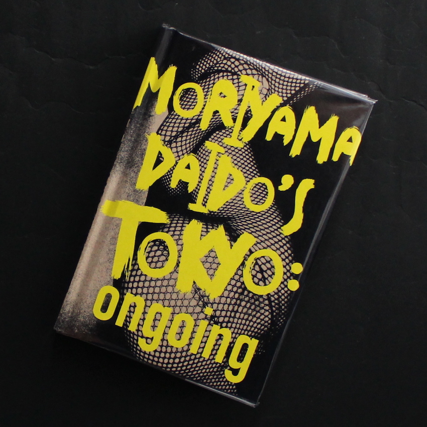 森山　大道 / Daido Moriyama / Moriyama Daido's Tokyo: Ongoing