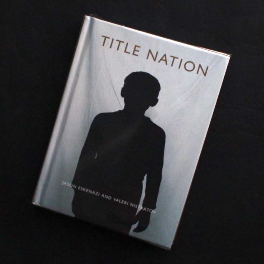 Jason Eskenazi & Valeri Nistratov / Title Nation