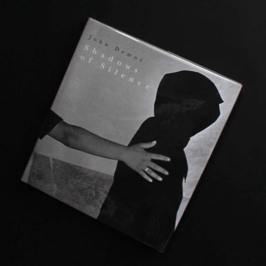 John Demos / Shadows of Silence