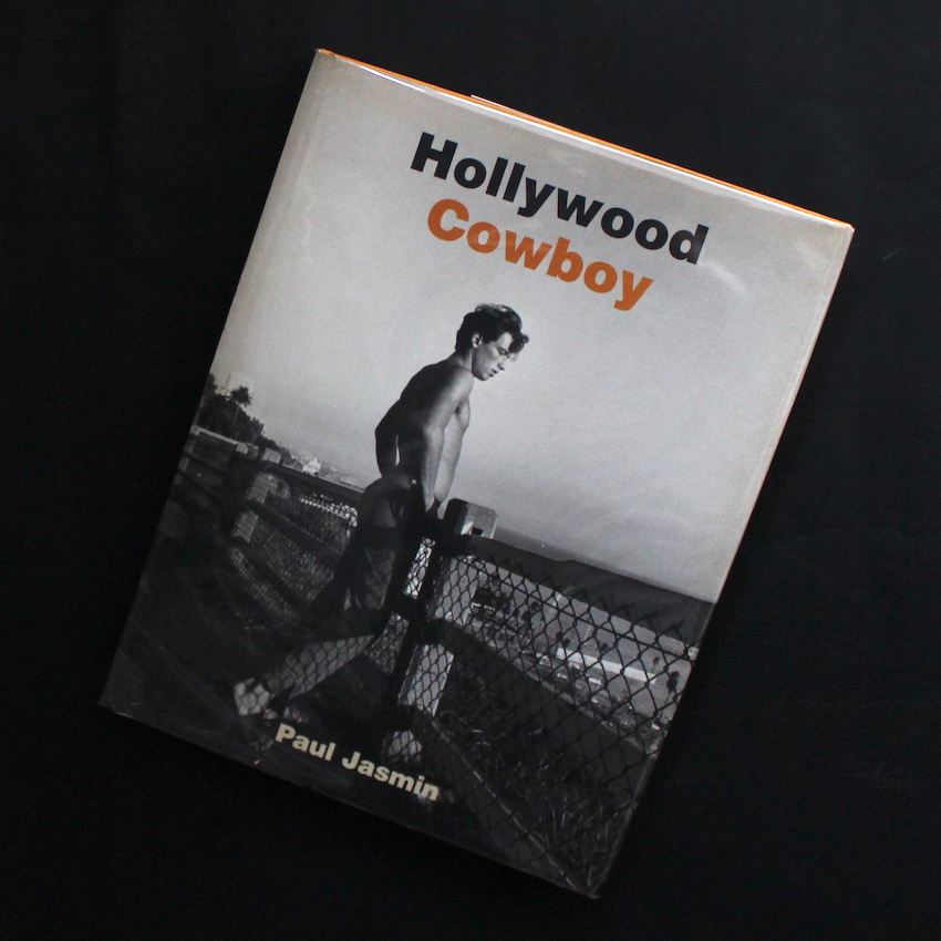 Hollywood Cowboy Paul Jasmin ハードカバー Hollywood Cowboy - Paul Jasmin