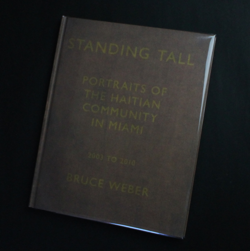 Bruce Weber / Standing Tall  -Portraits of the Haitian Community in Miami-