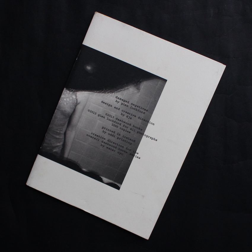 Glen Luchford / Damaged Negatives