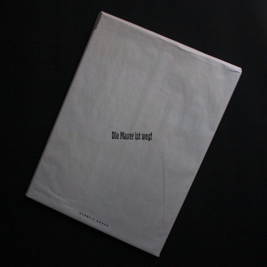 Die Mauer Ist Weg！（Signed） - Mark Power