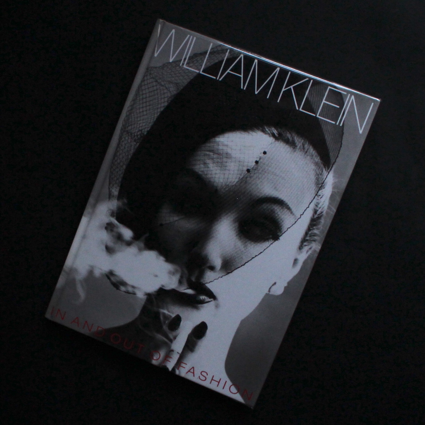 William Klein / In and Out of Fashion 